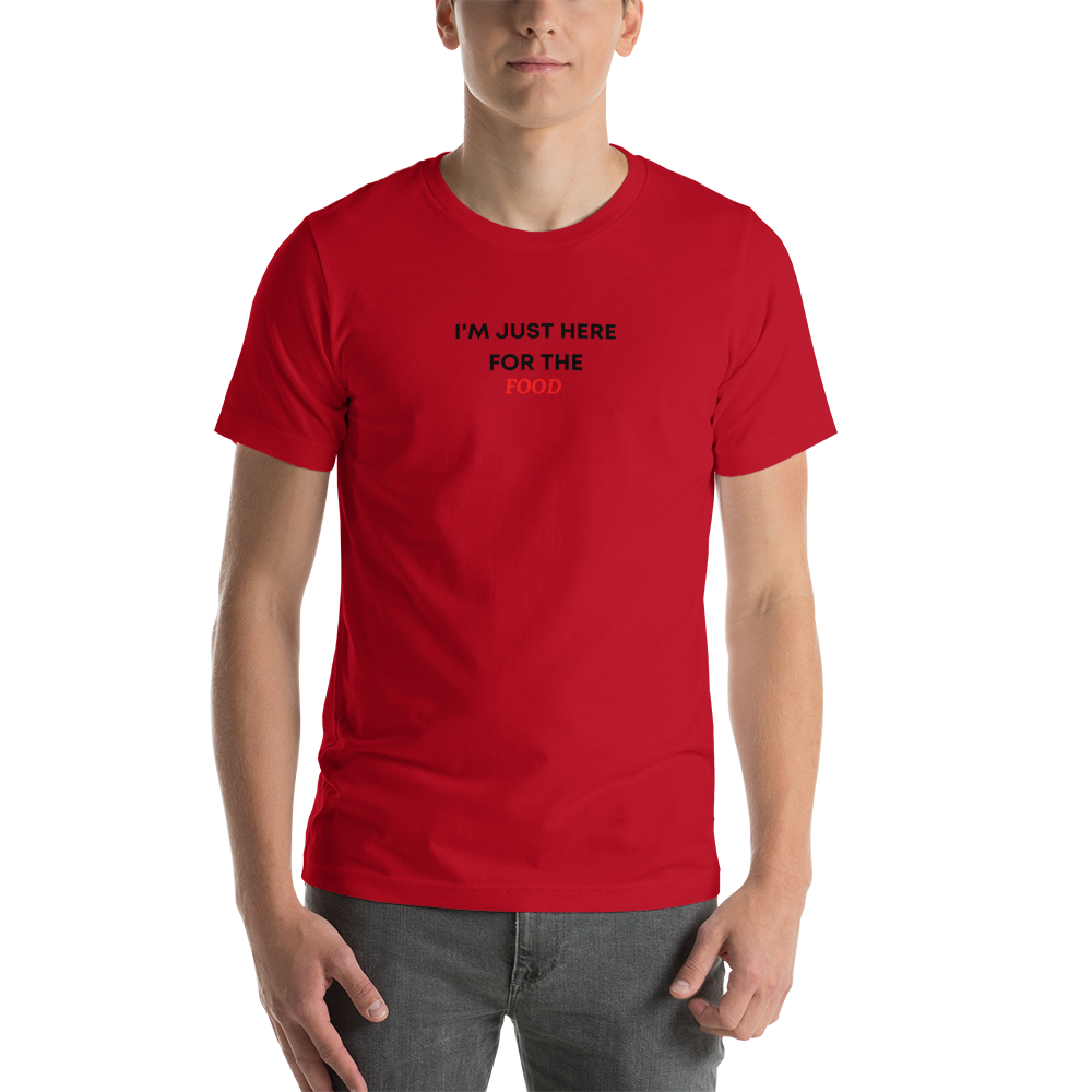 "I'm just here for the food" Unisex T-Shirt - Image 6
