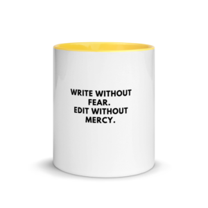 "Write without fear" Colour Mug